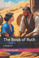 The Book of Ruth: A Study Of