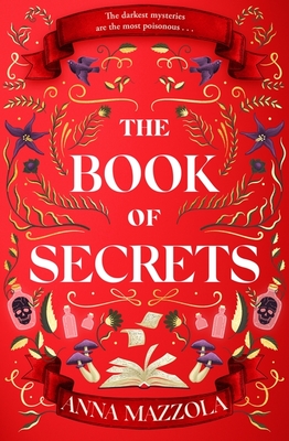 The Book of Secrets: The dark and dazzling new book from the bestselling author of The Clockwork Girl! - Mazzola, Anna