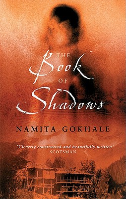 The Book of Shadows - Gokhale, Namita
