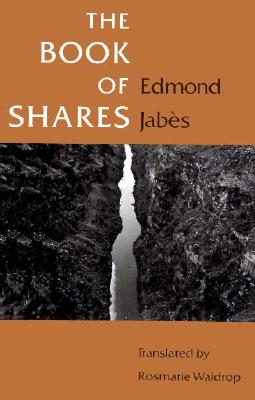 The Book of Shares - Jabs, Edmond, and Waldrop, Rosmarie (Translated by)