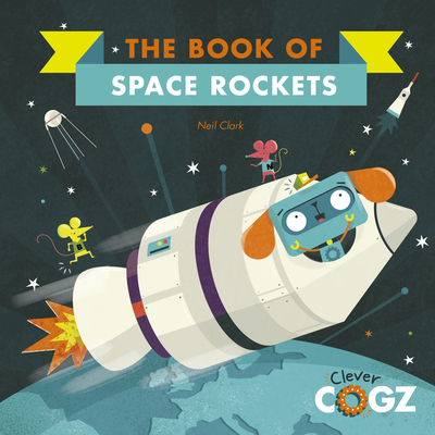 The Book of Space Rockets - Clark, Neil