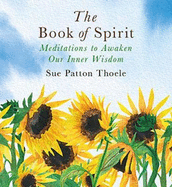 The Book of Spirit: Meditations to Awaken Our Inner Wisdom