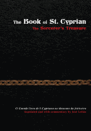 The Book of St. Cyprian: The Sorcerer's Treasure