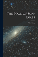 The Book of Sun-Dials