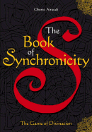 The Book of Synchronicity: The Game of Divination