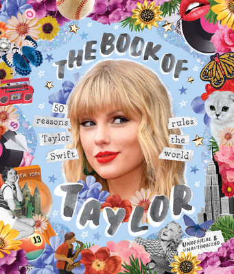 The Book of Taylor: 50 reasons Taylor Swift rules the world - Oliver, Billie