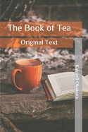 The Book of Tea: Original Text