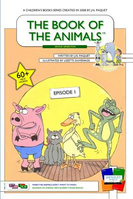 The Book of the Animals - Episode 1 (English-Portuguese) [Second Generation]: When the Animals Don't Want to Wash. - Paquet, J N, and Duvenage, Lizette (Illustrator)