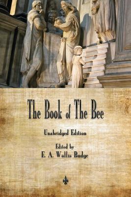 The Book of the Bee - Solomon, Bishop, and Budge, Earnest Wallis (Translated by)