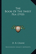 The Book Of The Sweet Pea (1910)