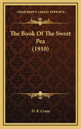 The Book of the Sweet Pea (1910)