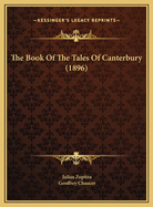 The Book Of The Tales Of Canterbury (1896)