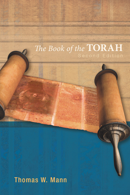 The Book of the Torah, Second Edition - Mann, Thomas W