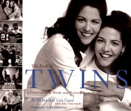 The Book of Twins: A Celebration in Words and Pictures