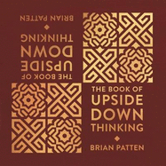 The Book Of Upside Down Thinking: a magical & unexpected collection by poet Brian Patten