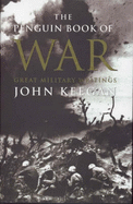 The Book of War - Keegan, John, Sir (Editor)