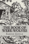 The Book of Were-Wolves