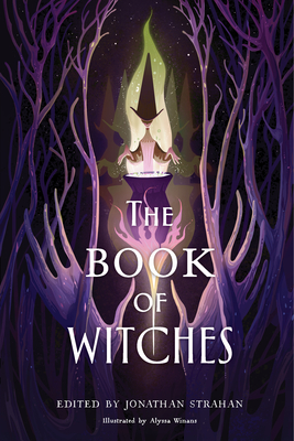 The Book of Witches: An Anthology - Strahan, Jonathan