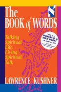 The Book of Words: Talking Spiritual Life, Living Spiritual Talk