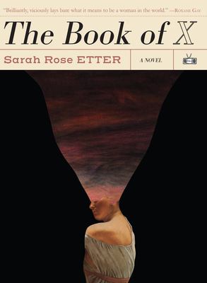 The Book of X - Etter, Sarah Rose