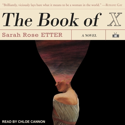 The Book of X - Cannon, Chloe (Read by), and Etter, Sarah Rose