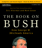 The Book on Bush: How George W. (MIS)Leads America