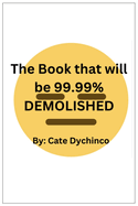 The Book that will be 99.99% DEMOLISHED