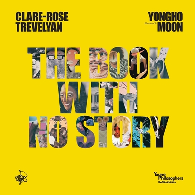 The Book With No Story - Trevelyan, Clare-Rose