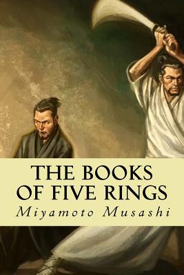 The Books of Five Rings - Musashi, Miyamoto, and Editorial, Tao (Editor)