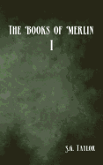 The Books of Merlin: I