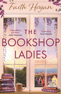 The Bookshop Ladies: The perfect uplifting story of friendship and community, shortlisted for the 2024 An Post Irish Book Awards