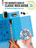 The Boomer's Book of Classic Rock Guitar -- '70s - '80s: 56 Essential Songs of the Era (Easy Guitar Tab)