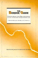 The Border Guide: Institutions and Organizations of the United States-Mexico Borderlands - Jamail, Milton H, Professor, PH.D., and Gutierrez, Margo, and Margot, Gutierrez