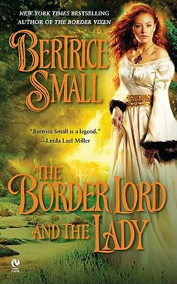 The Border Lord and the Lady - Small, Bertrice