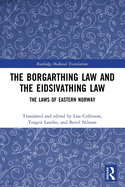 The Borgarthing Law and the Eidsivathing Law: The Laws of Eastern Norway