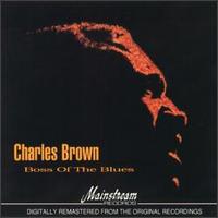The Boss of the Blues - Charles Brown