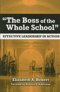 The Boss of the Whole School: Effective Leadership in Action