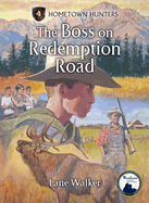 The Boss on Redemption Road