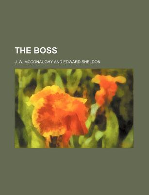 The Boss - McConaughy, J W