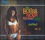 The Bossa Nova: Exciting Jazz Samba Rhythms, Vol. 3