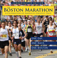 The Boston Marathon: A Celebration of America's Greatest Race