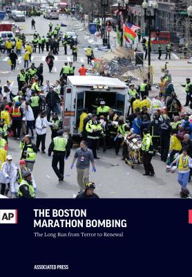 The Boston Marathon Bombing: The Long Run from Terror to Renewal - The Associated Press