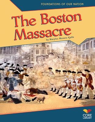 The Boston Massacre - Kjelle, Marylou Morano