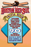 The Boston Red Sox Trivia Book
