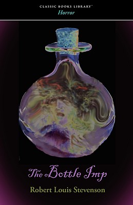 The Bottle Imp - Stevenson, Robert Louis