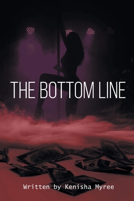 The Bottom Line - Myree, Kenisha