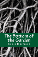 The Bottom of the Garden