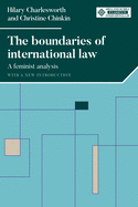 The Boundaries of International Law: A Feminist Analysis, with a New Introduction