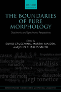 The Boundaries of Pure Morphology: Diachronic and Synchronic Perspectives