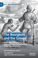 The Bourgeois and the Savage: A Marxian Critique of the Image of the Isolated Individual in Defoe, Turgot and Smith